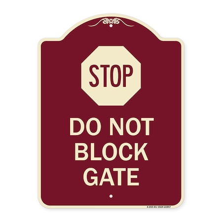 Signmission Stop Do Not Block Gate Heavy-Gauge Aluminum Architectural Sign, 24" x 18", BU-1824-22857 A-DES-BU-1824-22857